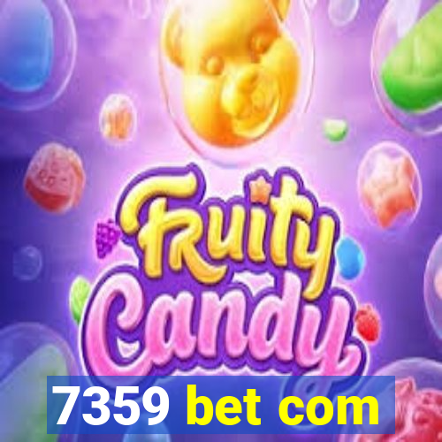 7359 bet com